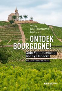 Ontdek Bourgogne! (Wijn uit Bourgogne)