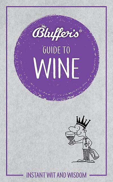 The Bluffer's Guide To WIne