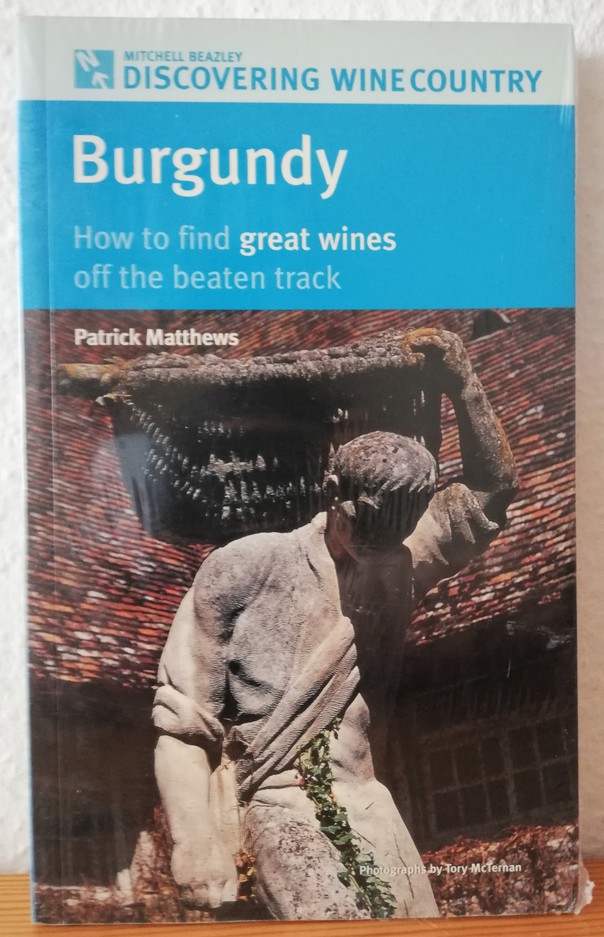 Burgundy. How to Find ... (Wijn uit Bourgogne)